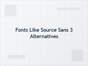 Source Sans 3 Alternatives for Your Next Project