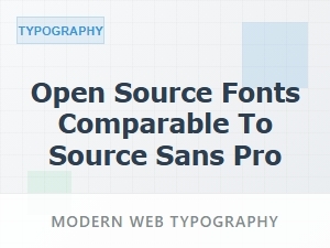 Open Source Fonts Comparable to Source Sans Pro