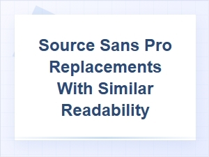 Open Sans Alternatives Matching Source Sans Pro Readability
